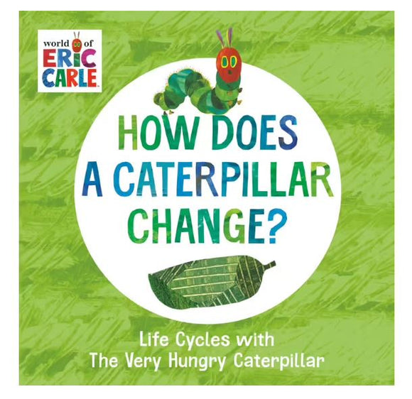 Board Book  |  How Does A Caterpillar Change?
